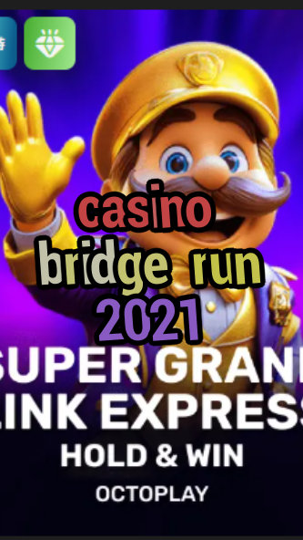 casino bridge run 2021-w4cy2mdjlx2bf.com