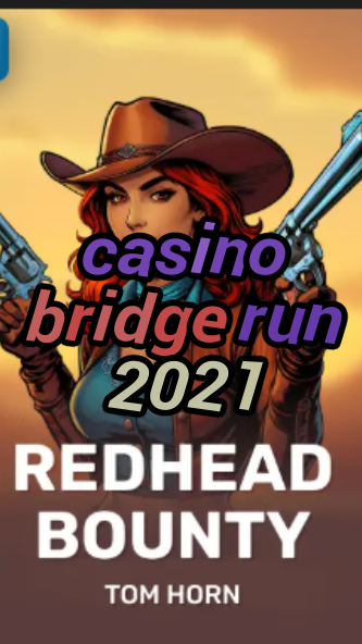 casino bridge run 2021-w4cy2mdjlx2bf.com