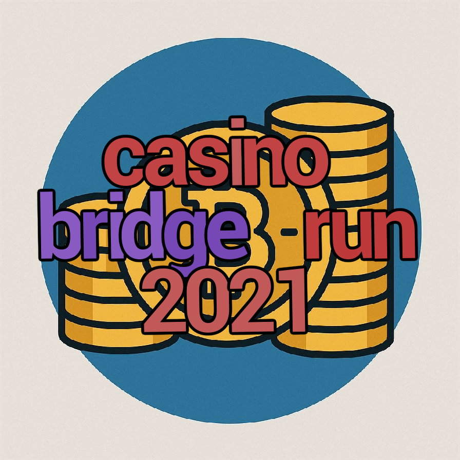 casino bridge run 2021